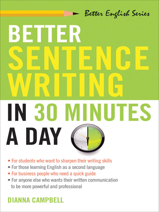Title details for Better Sentence Writing in 30 Minutes a Day by Diana Campbell - Available